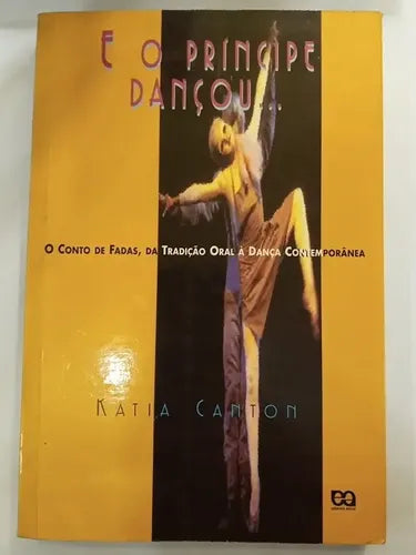 Capa de E o Príncipe Dançou...